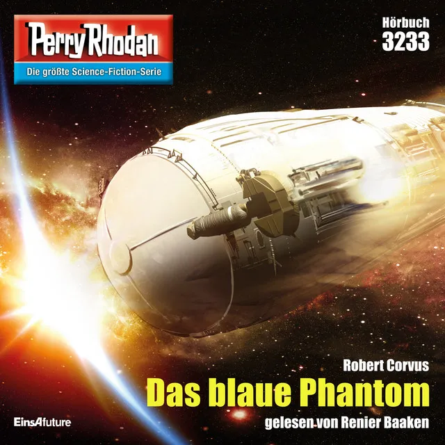 Das blaue Phantom [Perry Rhodan - Erstauflage 3233 (Ungekürzt)]