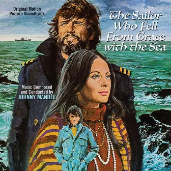 The Sailor Who Fell from Grace with the Sea (Original Motion Picture Soundtrack) by Johnny Mandel