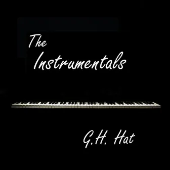 The Instrumentals by G.H. Hat