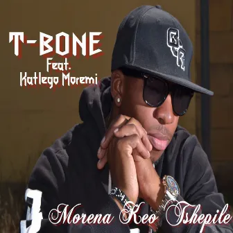 Morena Keo Tshepile by T Bone