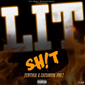 Lit Sh!t by 2Critikal