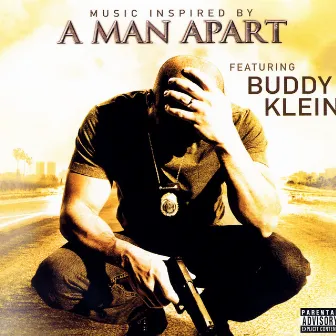 Music Inspired By A Man Apart by Buddy Klein