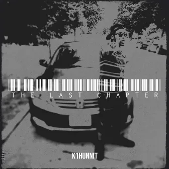 The Last Chapter by K1hunnit