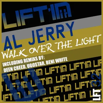 Walk Over the Light by Al Jerry