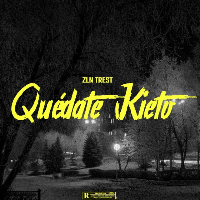 Quédate kieto