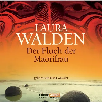 Der Fluch der Maorifrau by Laura Walden