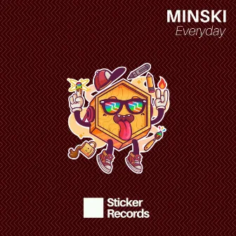 Everyday by Minski