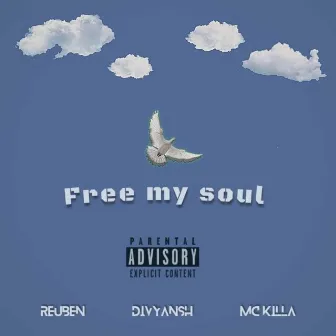 Free My Soul by MC KILLA