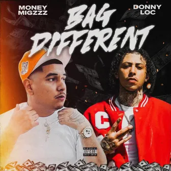 Bag Different by Money Migzzz