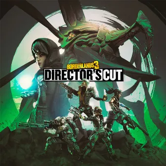 Borderlands 3: Directors Cut (Original Soundtrack) by Julian Peterson