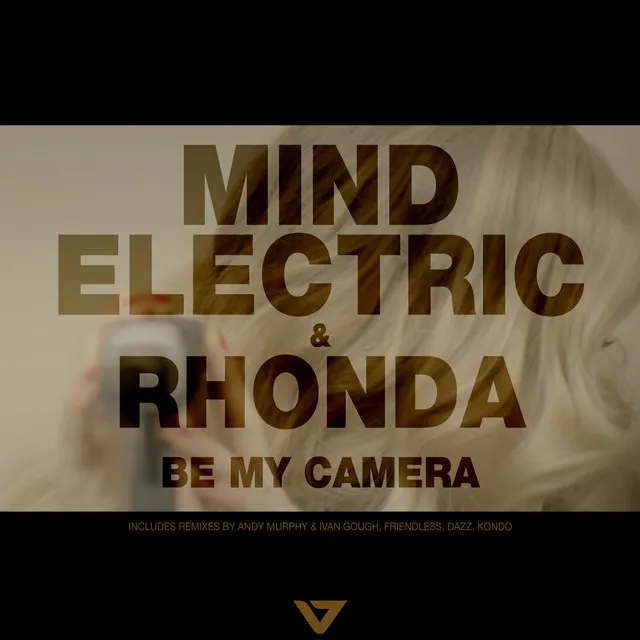 Be My Camera - Kondo Remix