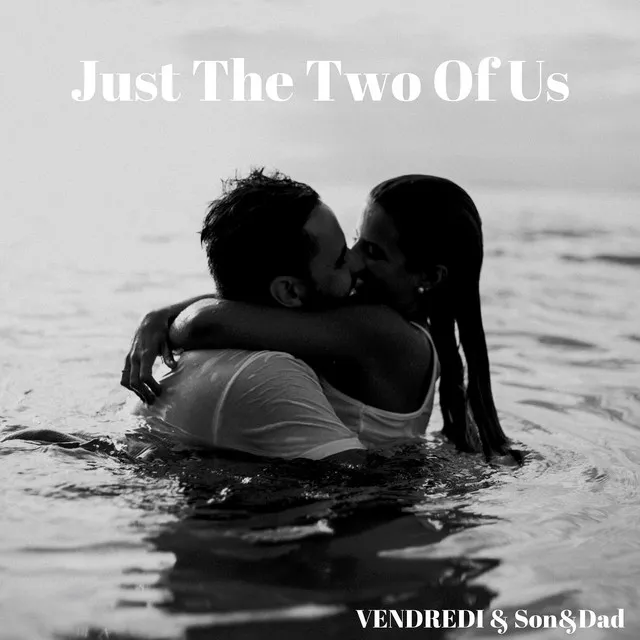 Just The Two Of Us - Acoustic