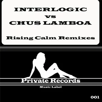 Rising Calm Remixes by Chus Lamboa