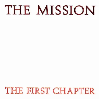 The First Chapter by The Mission