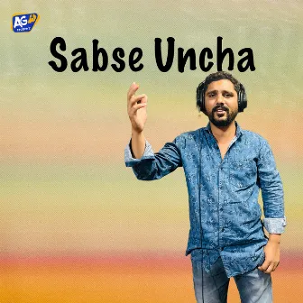 Sabse Uncha by Sai Kiran Gogikar