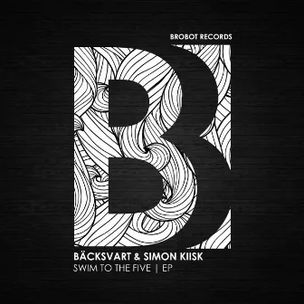 Swim To The Five EP by Bäcksvart