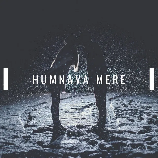 Humnava Mere (Cover)