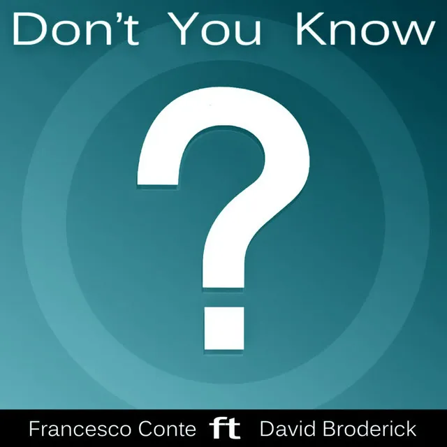 Don't You Know - Radio Edit