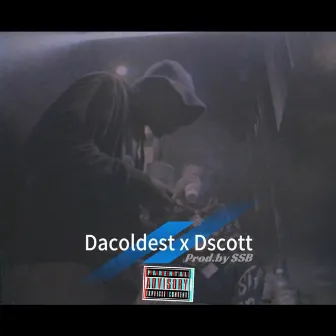 Dacoldest x Dscott ep by ShoulderStrapBoyz