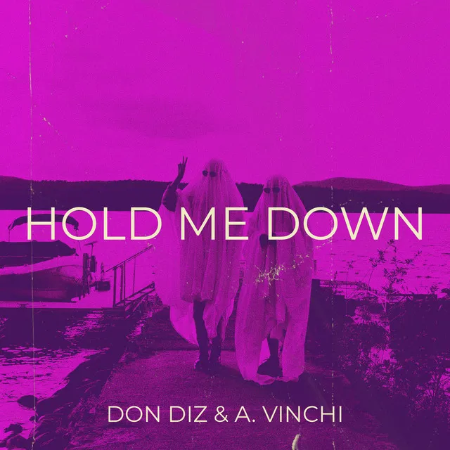 Hold Me Down