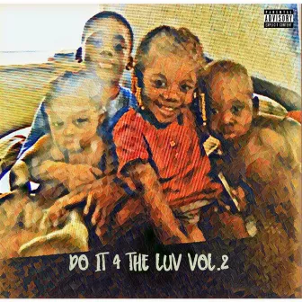 Do It 4 the Luv, Vol. 2 by Vip Gutter