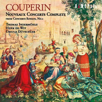 Couperin: Nouveaux concerts, Complete by Ursula Dütschler