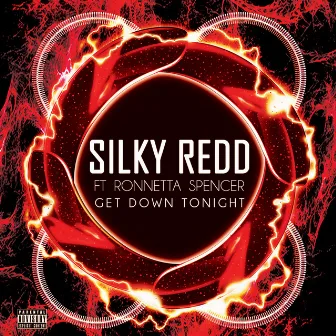 Get Down Tonight by Silky Redd