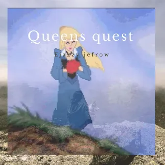 Queens quest by Ejazzy Jefrow