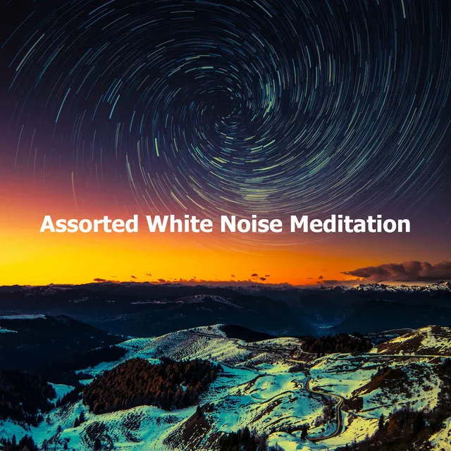 Assorted White Noise Meditation