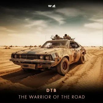 The Warrior Of The Road by DTB