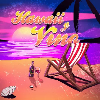 Hawaii y Vino by Artifex