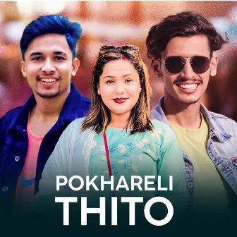 POKHARELI THITO by Shyam Chhetri