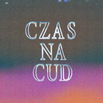 Czas na cud by ECHO Uwielbienie