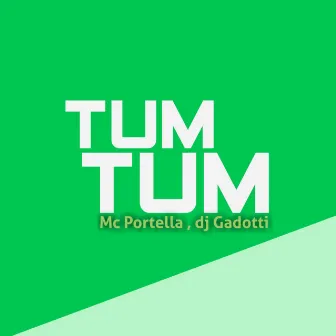 TUM TUM TUM by GadØtti