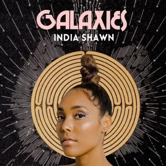 Galaxies by India Shawn