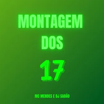 Montagem dos 17 by DJ Sadão