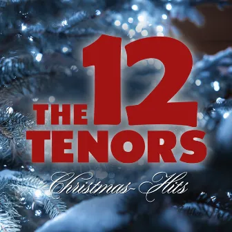 Christmas Hits by The 12 Tenors