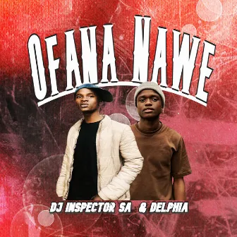 Ofana Nawe by Delphia