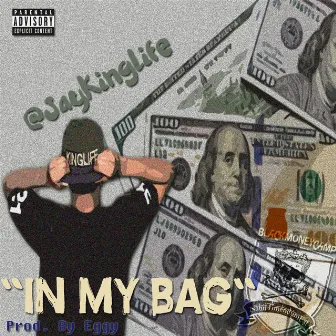 In My Bag by JayKinglife