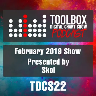 Toolbox Digital Chart Show: February 2019 by Toolbox Digital