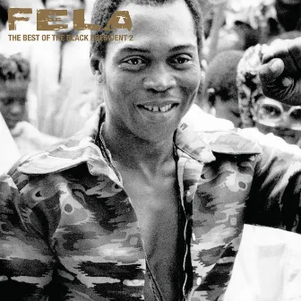 The Best of the Black President 2 by Fela Kuti