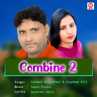 Combine 2 by Kalwant Rajasthani