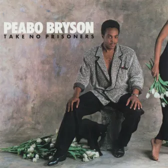 Take No Prisoners by Peabo Bryson