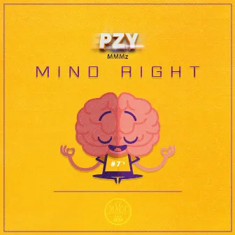 Mind Right by Pzy Mmmz