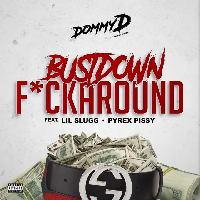 Bustdown Fuckaround