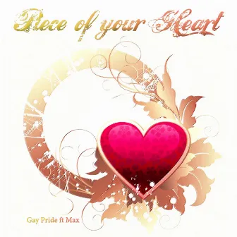 Piece of Your Heart by Gay Pride