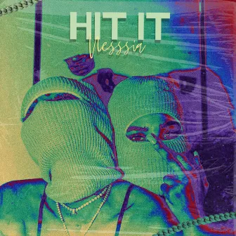 Hit It by Nesssia