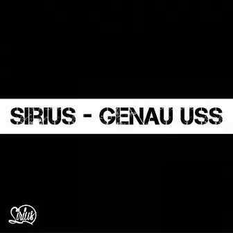 Genau uss by Sirius