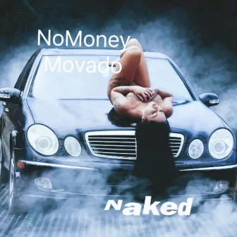 Naked by No Money Movado