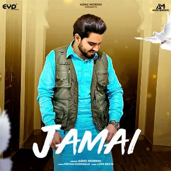 Jamai by Ashu Morkhi